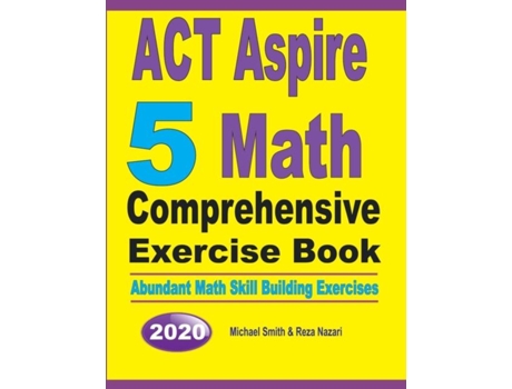 Livro Act Aspire 5 Math Comprehensive Exercise Book Abundant Math Skill Building Exercises De Michael Smith (inglês)
