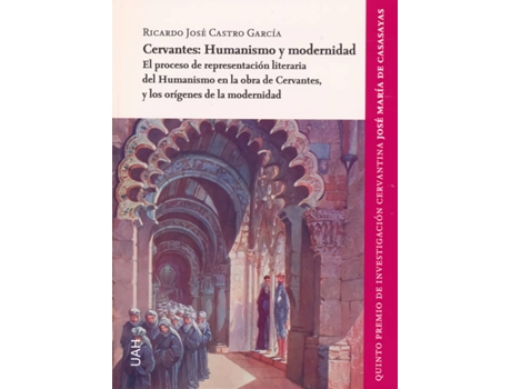 Livro Cervantes: Humanismo Y Modernidad de Ricardo José Castro García (Espanhol)