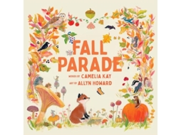 Livro Fall Parade de Camelia Kay (Inglês - Capa Dura)