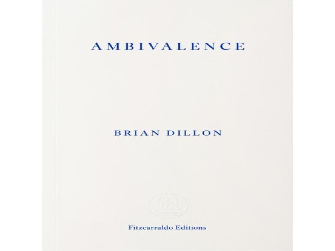 Livro Ambivalence de Brian Dillon (Inglês)