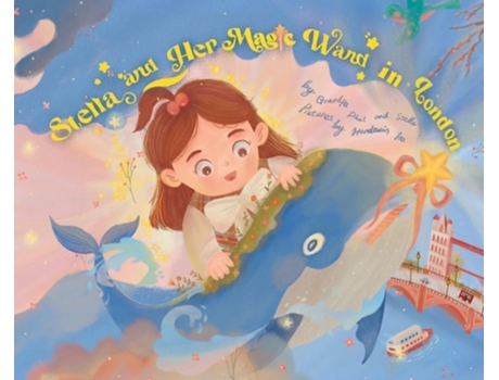 Livro Stella and Her Magic Wand in London de Philip Russotti (Inglês)
