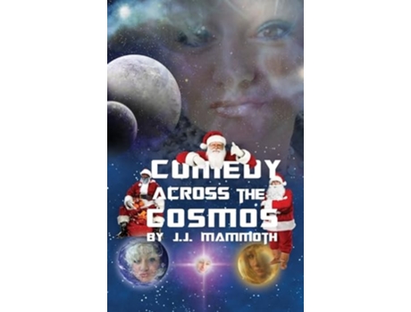 Livro Comedy Across the Cosmos de JJ Mammoth (Inglês - Capa Dura)