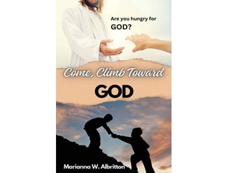 Livro Come, Climb Toward God de Marianna Albritton (Inglês)