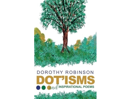 Livro DOTISMS amp Inspirational Poetry de Dorothy Robinson (Inglês)