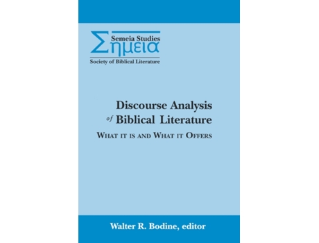 Livro Discourse Analysis of Biblical Literature: What it Is and What it Offers BODINE (Inglês)