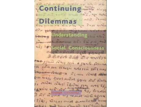 Livro Continuing Dilemmas – Understanding Social Consciousness de Sudhir Chandra (Inglês - Capa Dura)
