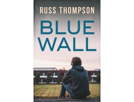 Livro Blue Wall de Russ Thompson (Inglês)