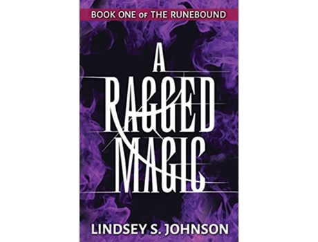 Livro A Ragged Magic Runebound de Lindsey S Johnson (Inglês)