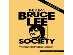 Livro The Bruce Lee Society A Retrospective Look at Bruce Lee Mania and the Kung Fu Craze of the 1970s de Promethean Press (Inglês)