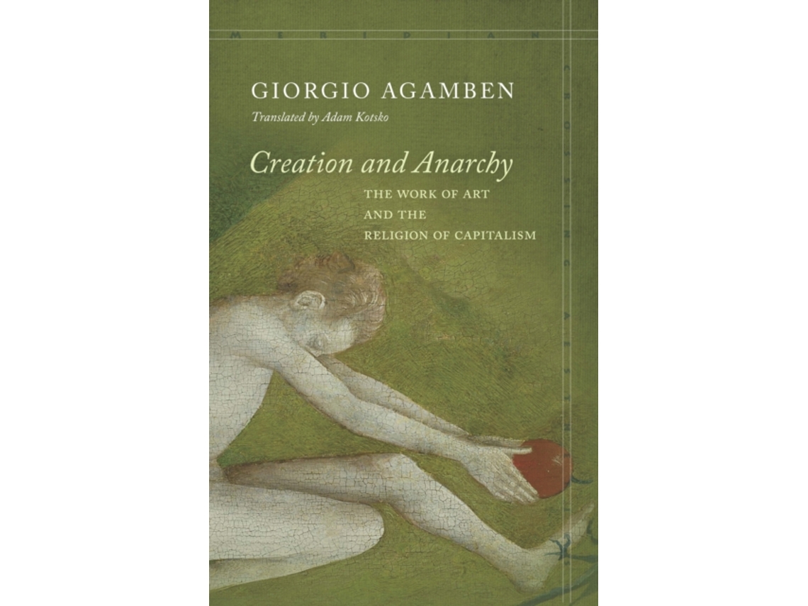 Livro Creation and Anarchy de Giorgio Agamben (Inglês)