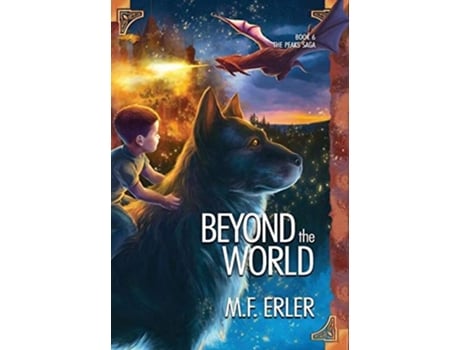 Livro Beyond the World 6 Peaks Saga de Mf Erler (Inglês - Capa Dura)