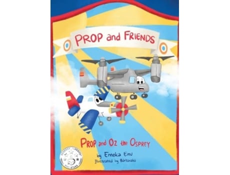 Livro Prop And Friends Prop And Oz, The Osprey De Emeka Enu (inglês - Capa Dura)