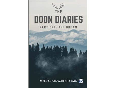 Livro The Doon Diaries Part 1 The Dream de Meenal Panwar Sharma (Inglês)