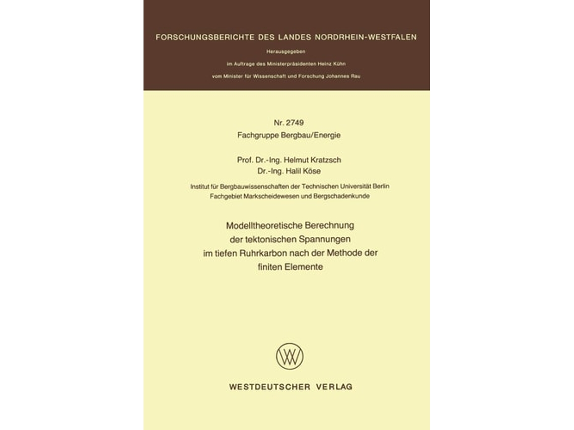 Livro Modelltheoretische Berechnung Der Tektonischen Spannungen Im Tiefen Ruhrkarbon Nach Der Methode Der Finiten Elemente De Helmut Kratzsch (alemão)