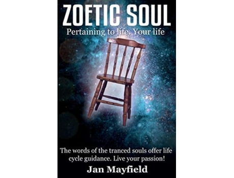 Livro Zoetic Soul Pertaining to Life Your Life de Jan Mayfield (Inglês)