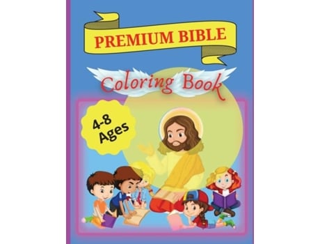 Livro Bible Coloring Book Premium Premium Coloring Pages And Story About Jesus De Tudor Ionut (inglês)