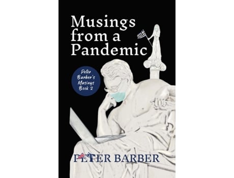 Livro Musings from a Pandemic de Peter Barber (Inglês)