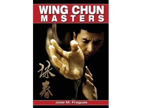 Livro Wing Chun Masters de Jose M Fraguas (Inglês)