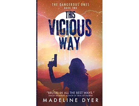 Livro This Vicious Way Untamed Series de Madeline Dyer (Inglês)
