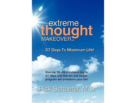 Livro Extreme Thought Makeover 37 Days to Maximum Life de M D Rick Schaefer (Inglês)
