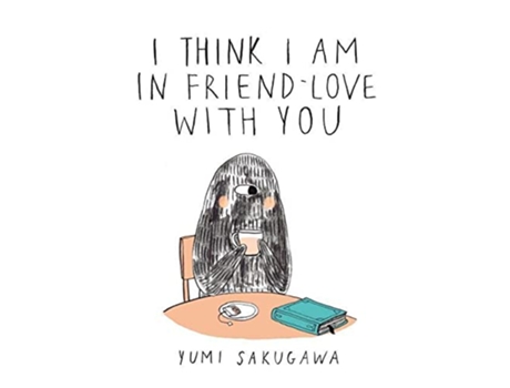 Livro I Think I Am In FriendLove With You de Yumi Sakugawa (Inglês - Capa Dura)