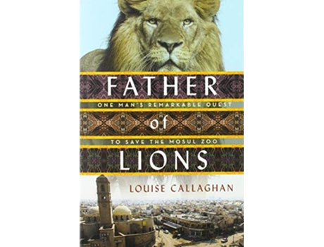 Livro Father of Lions de Louise Callaghan (Inglês)