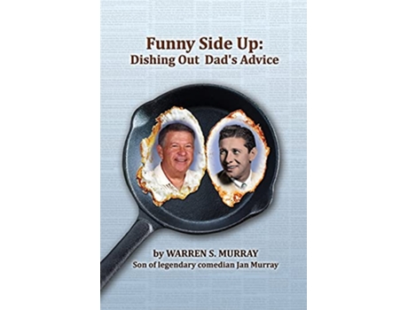 Livro Funny Side Up Dishing Out Dads Advice de Warren S Murray (Inglês)