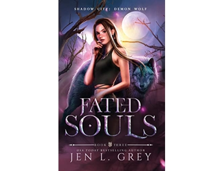 Livro Fated Souls Shadow City Demon Wolf de Jen L Grey e Shadow City (Inglês)