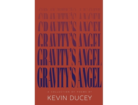 Livro Gravitys Angel de Kevin Ducey (Inglês)