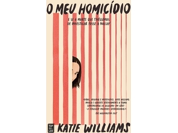Livro O Meu Homicídio de Katie Williams (Português)