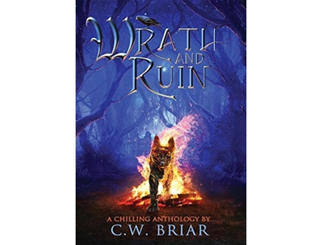 Livro Wrath and Ruin A Chilling Anthology de Cw Briar (Inglês - Capa Dura)