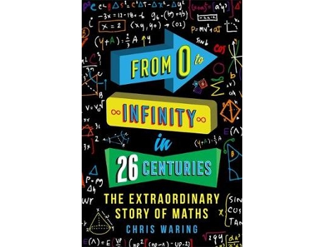 Livro From 0 to Infinity in 26 Centuries de Chris Waring (Inglês)