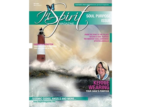 Livro inSpirit Magazine October 2014 The Soul Purpose Issue de Kerrie A Wearing (Inglês)