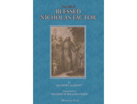 Livro The Life of Blessed Nicholas Factor de Giuseppe Alapont (Inglês)
