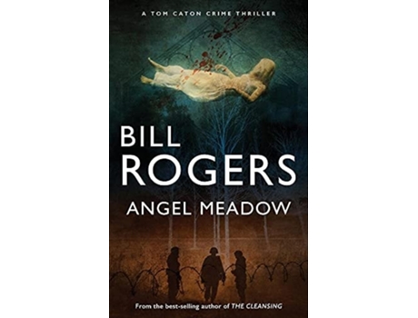 Livro Angel Meadow De Bill Rogers (inglês)