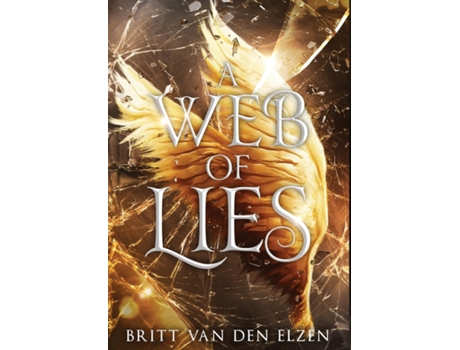 Livro A Web of Lies An Urban Romantasy de Britt van den Elzen (Inglês)