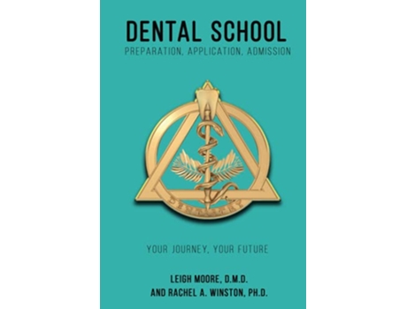 Livro Dental School Preparation Application Admission Comprehensive Health Care de Rachel Winston Leigh Moore (Inglês)