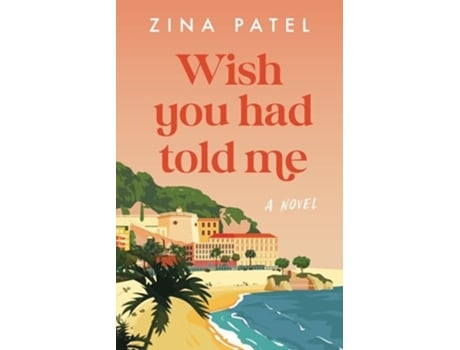 Livro Wish You Had Told Me de Zina Patel (Inglês)