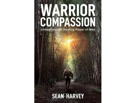 Livro Warrior Compassion de Sean Harvey (Inglês)
