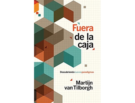Livro Fuera de la caja Descubriendo nuevos paradigmas Spanish Edition de Martijn Van Tilborgh (Espanhol)
