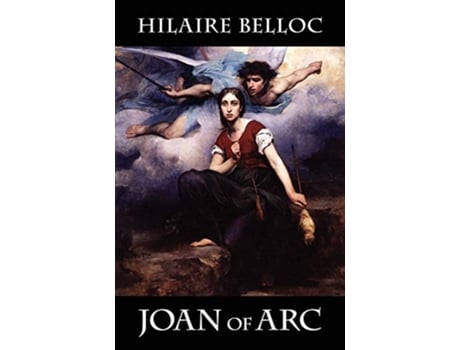 Livro Joan of Arc de Hilaire Belloc (Inglês)