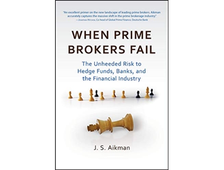 Livro When Prime Brokers Fail de J S Aikman (Inglês - Capa Dura)
