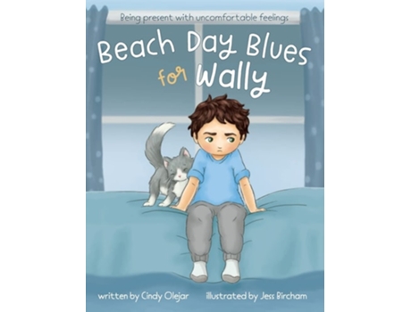 Livro Beach Day Blues for Wally Being Present with Uncomfortable Feelings de Cindy Olejar (Inglês - Capa Dura)