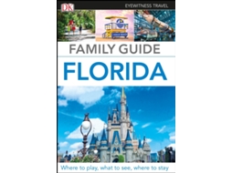 Livro DK Eyewitness Family Guide Florida de Dk Eyewitness (Inglês)