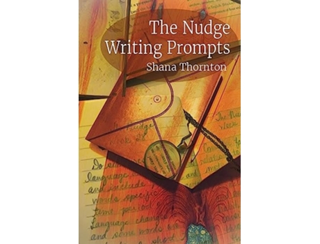 Livro The Nudge Writing Prompts de Shana Thornton (Inglês)