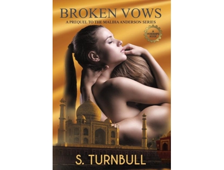 Livro Broken Vows A Prequel To The Maliha Anderson Series De Steve Turnbull (inglês)
