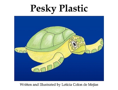 Livro Pesky Plastic de Leticia Colon De Mejias (Inglês)