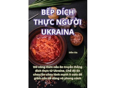 Livro B?P ÐÍCH TH?C NGU?I UKRAINA de Di?m Gia (Inglês)