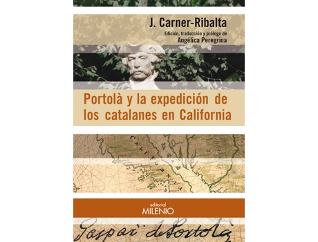 Livro Portolà Y La Expedición De Los Catalanes En California de José Carner-Ribalta