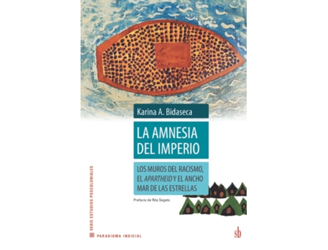 Livro La Amnesia Del Imperio de Karina A Bidaseca (Espanhol)
